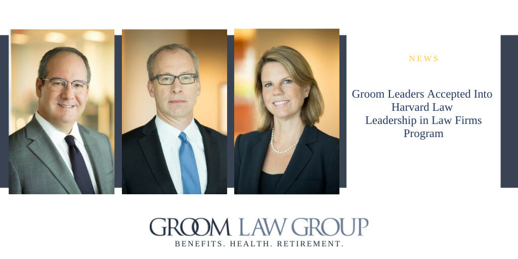 Groom Leaders Accepted Into Harvard Law Leadership In Law Firms Program groom-leaders-accepted-into-harvard-law-leadership-in-law-firms-program