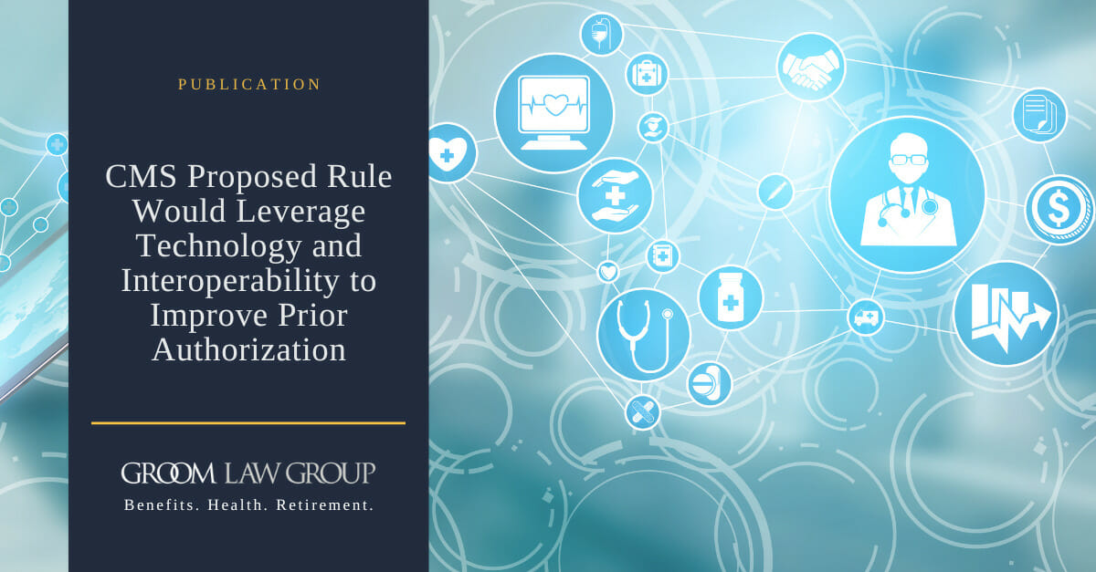 CMS Proposed Rule Would Leverage Technology and Interoperability to