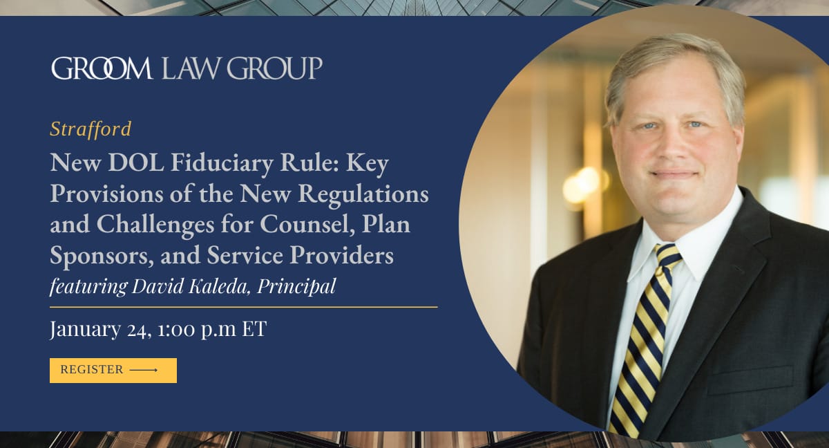 New DOL Fiduciary Rule Groom Law Group