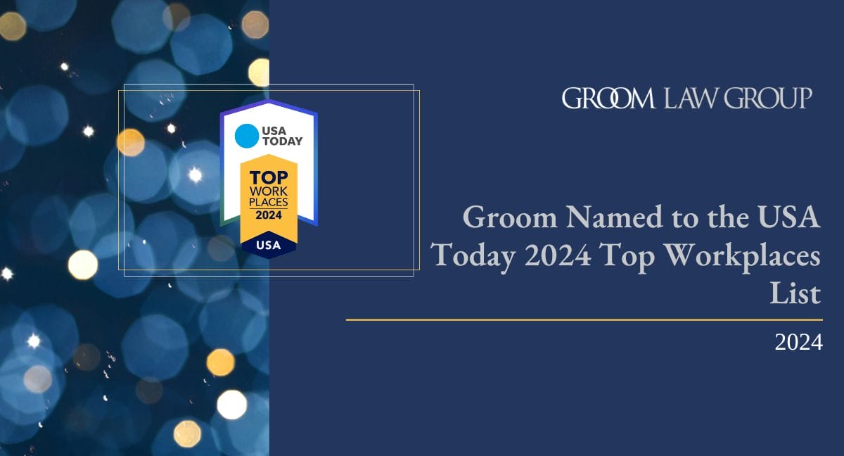Groom Named to the USA Today 2024 Top Workplaces List Groom Law Group